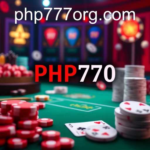 Exploring the World of Casino Games with PHP777