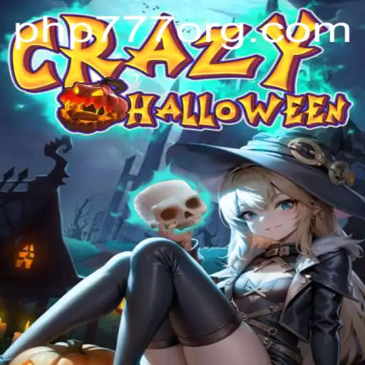 CrazyHalloween: Unleash the Thrills with PHP777