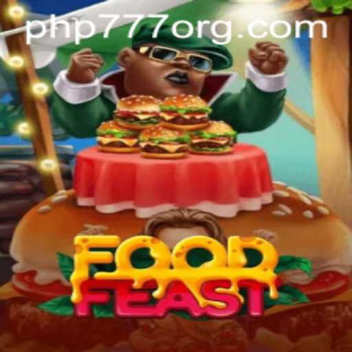 Discover FoodFeast: The Exciting Culinary Adventure Game with PHP777 Rewards
